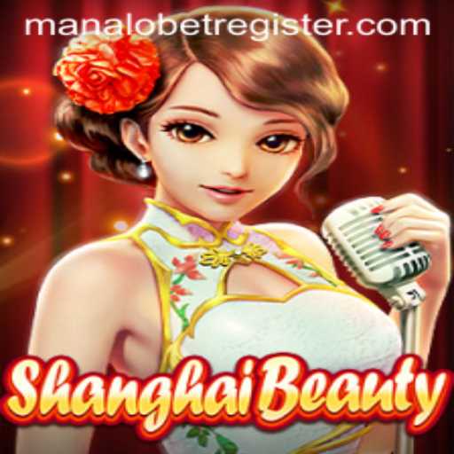 Exploring ShanghaiBeauty: A Captivating Game Experience on ManaloBet