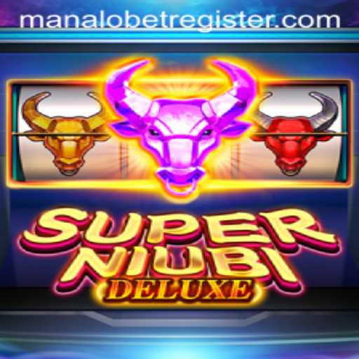 Exploring SuperNiubiDeluxe: A Thrilling Gaming Experience with ManaloBet